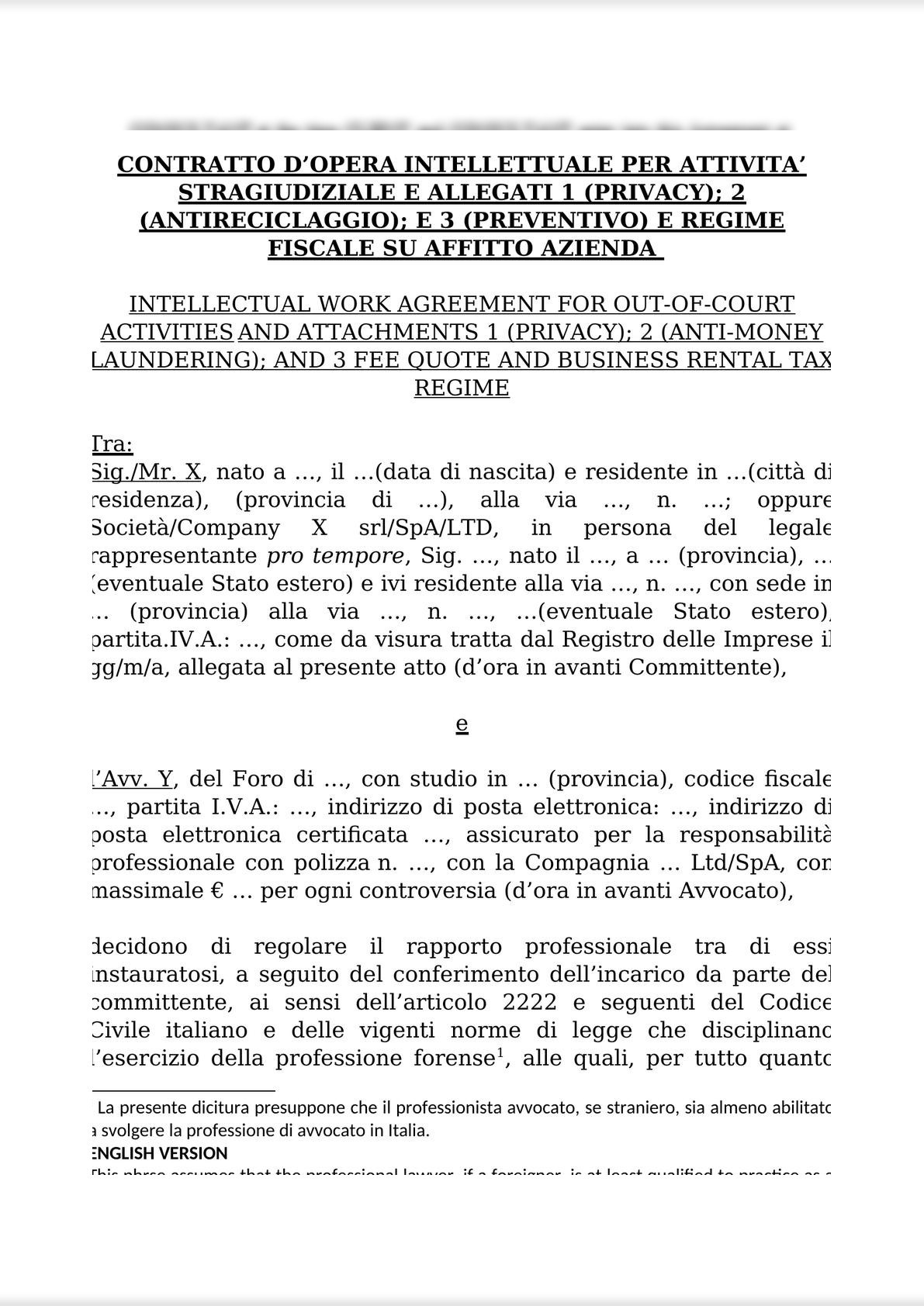 INTELLECTUAL WORK AGREEMENT FOR OUT-OF-COURT ACTIVITIES AND ATTACHMENTS 1 (PRIVACY); 2 (ANTI-MONEY LAUNDERING); AND 3 FEE QUOTE / CONTRATTO D’OPERA INTELLETTUALE STRAGIUDIZIALE-0