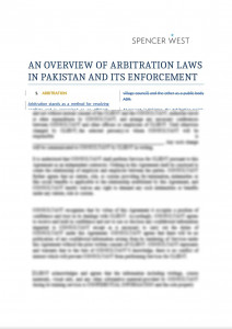 AN OVERVIEW OF ARBITRATION LAWS IN PAKISTAN AND ITS ENFORCEMENT